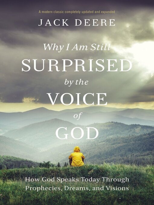 Title details for Why I Am Still Surprised by the Voice of God by Jack S. Deere - Available